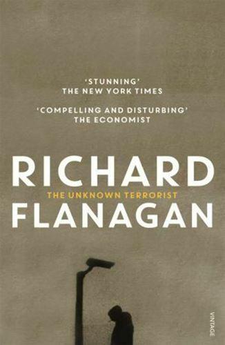The Unknown Terrorist by Richard Flanagan (Paperback, 2012)