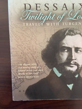 Load image into Gallery viewer, Twilight of Love: Travels with Turgenev by Robert Dessaix (Paperback, 2005)
