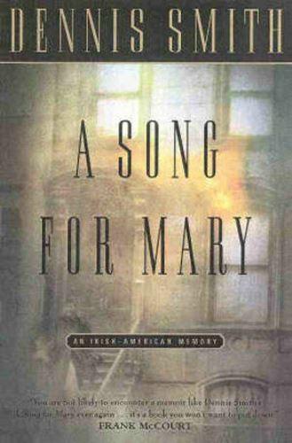 A Song for Mary by Dennis Smith (Paperback, 1999)