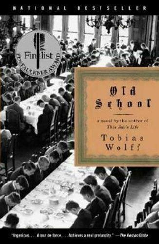 Old School by Tobias Wolff (Paperback, 2004)