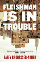 Load image into Gallery viewer, Fleishman is in Trouble by Taffy Brodesser-Akner (Paperback, 2019)
