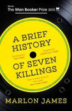 Load image into Gallery viewer, A Brief History of Seven Killings by Marlon James: stock image of front cover.
