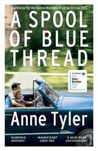 Load image into Gallery viewer, A Spool of Blue Thread by Anne Tyler: stock image of front cover.
