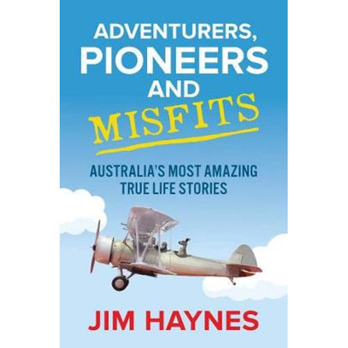 Adventurers, Pioneers and Misfits by Jim Haynes: stock image of front cover.
