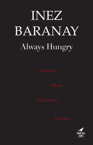Always Hungry by Inez Baranay: stock image of front cover.