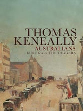 Load image into Gallery viewer, Australians by Thomas Keneally: stock image of front cover.
