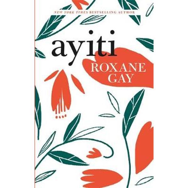 Ayiti by Roxane Gay: stock image of front cover.