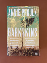 Load image into Gallery viewer, Barkskins by Annie Proulx: photo of the front cover which shows very minor scuff marks at the edges.
