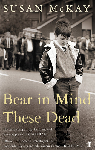 Bear in Mind These Dead by Susan McKay: stock image of front cover.
