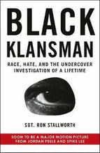 Load image into Gallery viewer, Black Klansman by Ron Stallworth: stock image of front cover.

