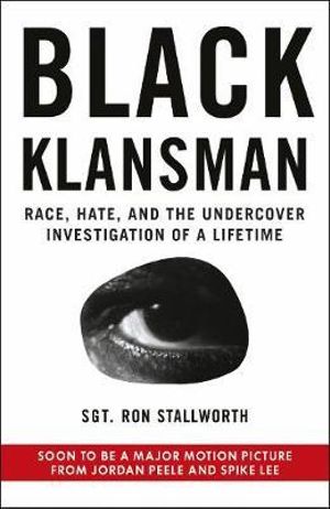 Black Klansman by Ron Stallworth: stock image of front cover.