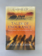 Load image into Gallery viewer, Cassell&#39;s Tales of Endurance by Fergus Fleming: photo of the front cover which shows very minor scuff marks along the edges.
