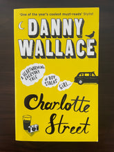Load image into Gallery viewer, Charlotte Street by Danny Wallace book: photo of front cover.
