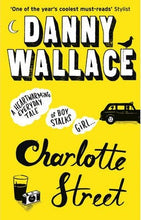 Load image into Gallery viewer, Charlotte Street by Danny Wallace book: stock image of front cover.

