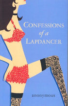 Load image into Gallery viewer, Confessions of a Lapdancer by Anonymous book: stock image of front cover.
