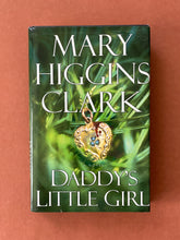 Load image into Gallery viewer, Daddy&#39;s Little Girl by Mary Higgins Clark: photo of the front cover which shows minor, but obvious, scuff marks along the edges of the dust jacket.
