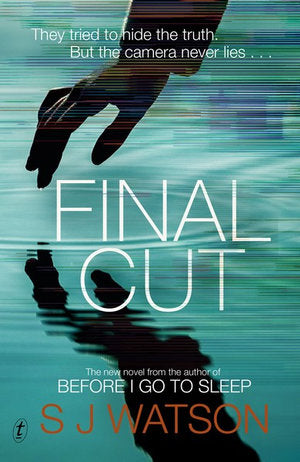 Final Cut by S. J. Watson: stock image of front cover.