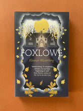 Load image into Gallery viewer, Foxlowe by Eleanor Wasserberg: photo of the front cover.
