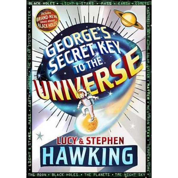 George's Secret Key to the Universe by Lucy & Stephen Hawking: stock image of front cover.