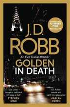 Load image into Gallery viewer, Golden in Death by J. D. Robb: stock image of front cover.
