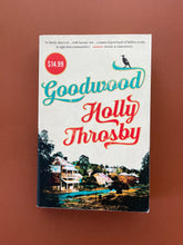 Load image into Gallery viewer, Goodwood by Holly Throsby: photo of the front cover which shows very minor scuff marks along the edges.
