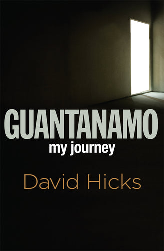 Guantanamo - My Journey by David Hicks: stock image of front cover.