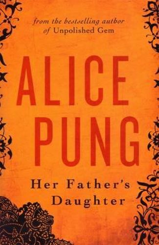 Her Father's Daughter by Alice Pung book: stock image of front cover.