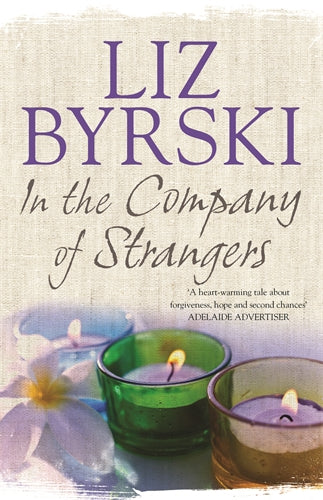 In the Company of Strangers by Liz Byrski (Paperback, 2014)