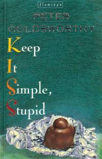 Keep It Simple Stupid by Peter Goldsworthy book: stock image of front cover.