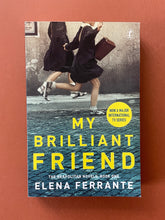 Load image into Gallery viewer, My Brilliant Friend by Elena Ferrante: photo of the front cover.
