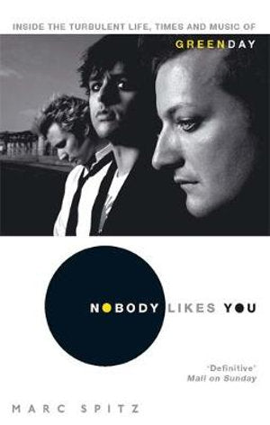 Nobody Likes You by Marc Spitz: stock image of front cover.