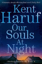 Load image into Gallery viewer, Our Souls at Night by Kent Haruf book: stock image of front cover.

