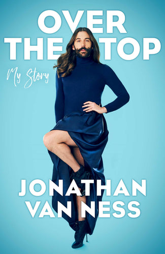 Over The Top by Jonathan Van Ness: stock image of front cover.