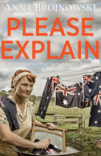 Please Explain by Anna Broinowski: stock image of front cover.