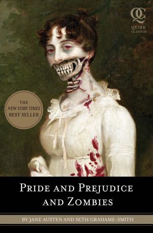 Pride and Prejudice and Zombies by Jane Austen & Seth Grahame-Smith: stock image of front cover.