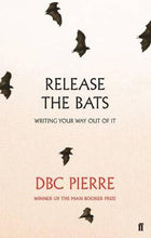 Load image into Gallery viewer, Release the Bats by DBC Pierre: stock image of front cover.
