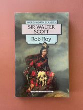 Load image into Gallery viewer, Rob Roy by Sir Walter Scott: photo of the front cover which shows very minor scuff marks and scratches.
