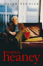 Load image into Gallery viewer, Seamus Heaney by Helen Vendler: stock image of front cover.
