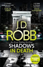 Load image into Gallery viewer, Shadows in Death by J. D. Robb: stock image of front cover.
