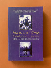 Load image into Gallery viewer, Simon and the Oaks by Marianne Fredriksson: photo of the front cover which shows very minor scuff marks along the edges.
