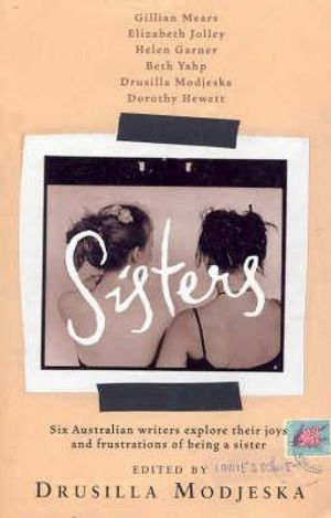 Sisters by Drusilla Modjeska: stock image of front cover.