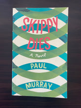 Load image into Gallery viewer, Skippy Dies by Paul Murray book: photo of front cover.

