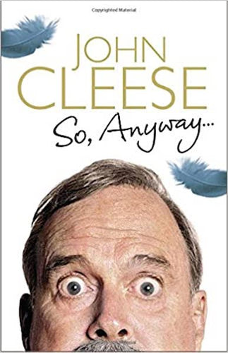 So, Anyway... by John Cleese: stock image of front cover.
