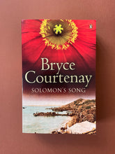 Load image into Gallery viewer, Solomon&#39;s Song by Bryce Courtenay: photo of the front cover.
