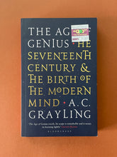 Load image into Gallery viewer, The Age of Genius by A. C. Grayling: photo of the front cover which shows very minor (barely visible) scuff marks along the edges, and a very minor crease under the word &#39;THE&#39; in the title.
