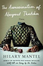 Load image into Gallery viewer, The Assassination of Margaret Thatcher-Stories by Hilary Mantel: stock image of front cover.
