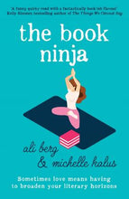 Load image into Gallery viewer, The Book Ninja by Ali Berg &amp; Michelle Kalus: stock image of front cover.
