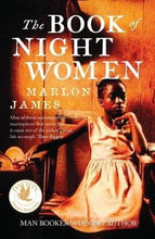 Load image into Gallery viewer, The Book of Night Women by Marlon James: stock image of front cover.

