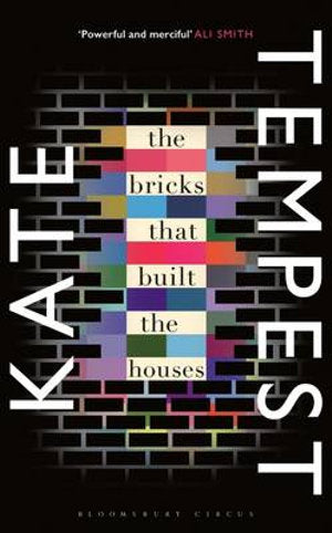 The Bricks that Built the Houses by Kate Tempest: stock image of front cover.