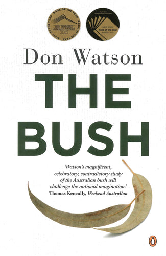 The Bush by Don Watson: stock image of front cover.